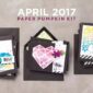 Paper Pumpkin - a Sara Thing - April 2017 (144988)